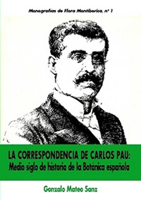 La correspondencia de Carlos Pau: medio siglo de Historia de la Botánica española