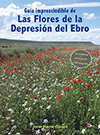 Guía de las flores de la Depresión del Ebro